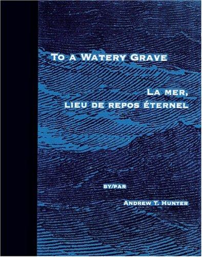 To A Watery Grave