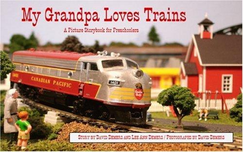 My grandpa loves trains