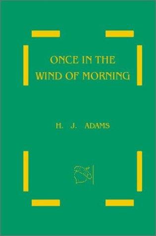 Once in the wind of morning