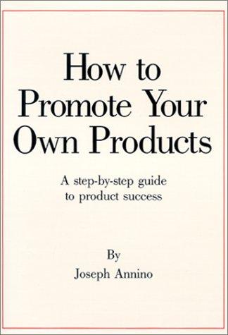 How to promote your own products