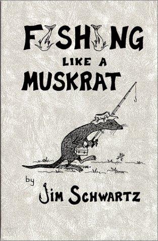 Fishing like a muskrat