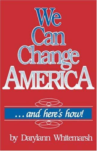 We Can Change America