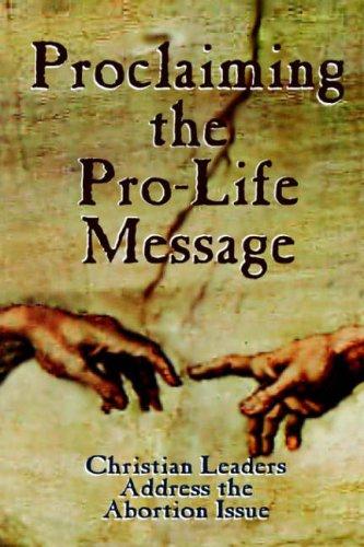 Proclaiming the pro-life message