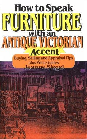 How to speak furniture with an antique Victorian accent