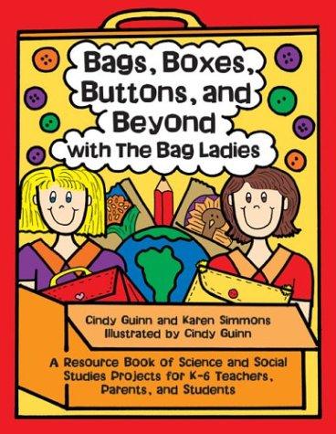 Bags, Boxes, Buttons, and Beyond with the Bag Ladies