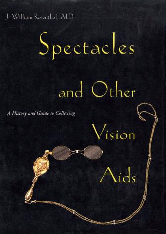 Spectacles and other vision aids