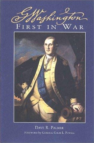 George Washington, First in War (The George Washington Bookshelf)