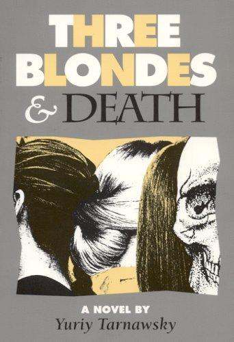 Three blonds and death