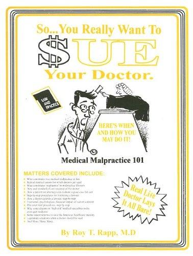 So you really want to sue your doctor