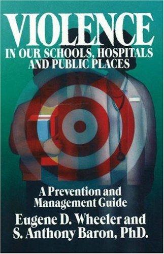 Violence in our schools, hospitals and public places