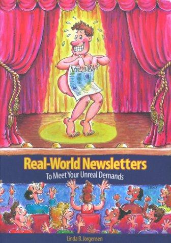 Real-world newsletters to meet your unreal demands