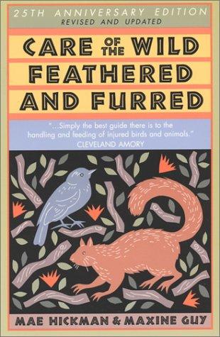 Care of the wild feathered & furred