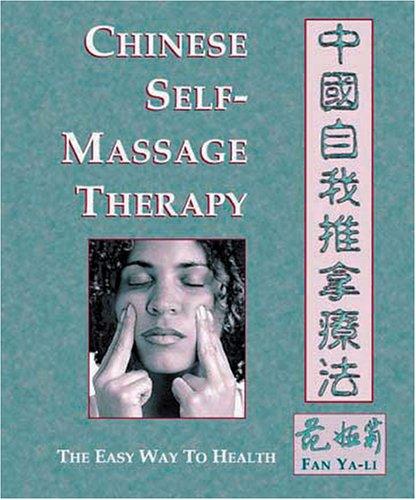 Chinese self-massage therapy =