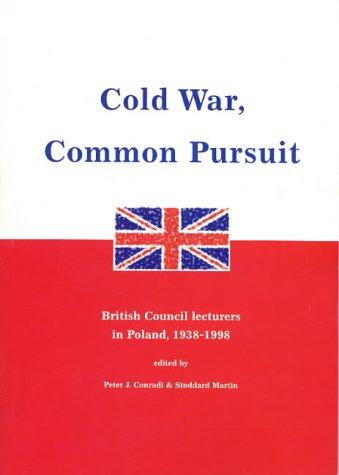 Cold war, common pursuit