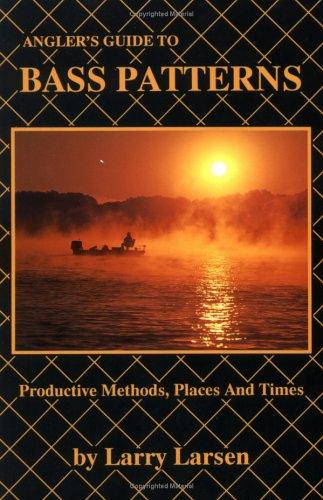 An angler's guide to bass patterns