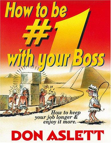 How to be #1 with your boss
