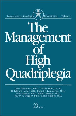 The Management of high quadriplegia