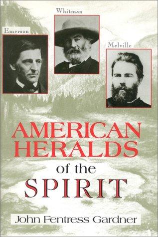 American Heralds of the Spirit