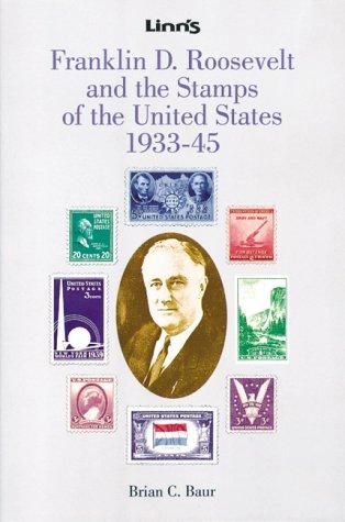 Franklin D. Roosevelt and the stamps of the United States, 1933-45