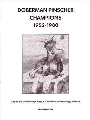 Doberman Pinscher champions, 1952-1980