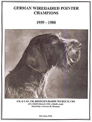 German Wirehaired Pointer Champions, 1959-1980