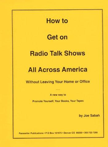 How to Get on Radio Talk Shows All Across America w/o Leaving Home