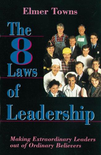 The 8 Laws of Leadership
