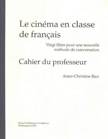 Le Cinema En Classe De Francais/Cinema for French Conversation Manual
