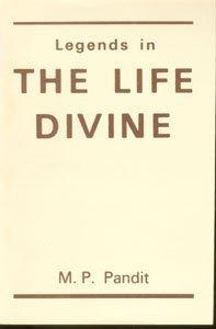 Legends in The Life Divine