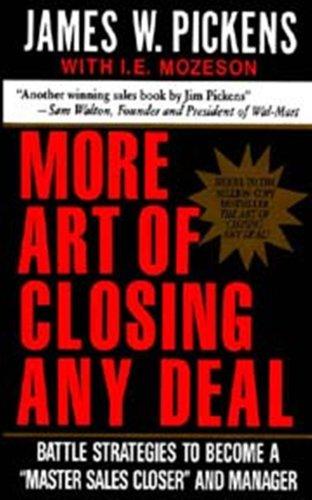 More Art of Closing Any Deal
