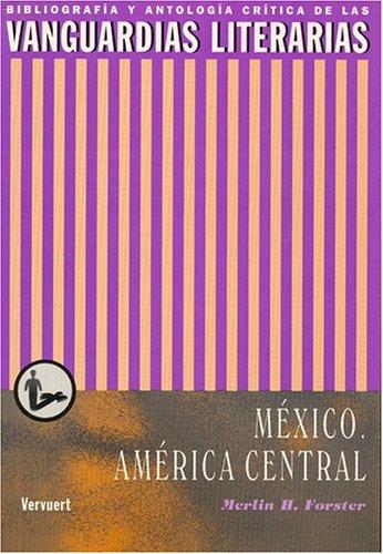 Vanguardias Literarias En Mexico Y La America Central