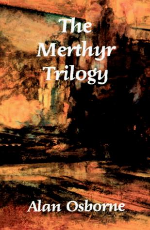 The Merthyr trilogy