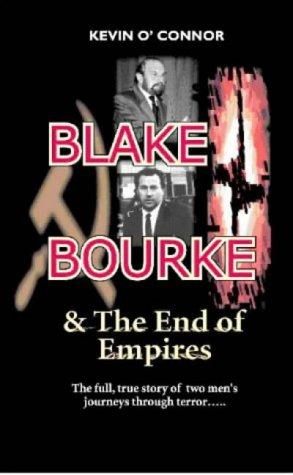 Blake and Bourke & the end of empires