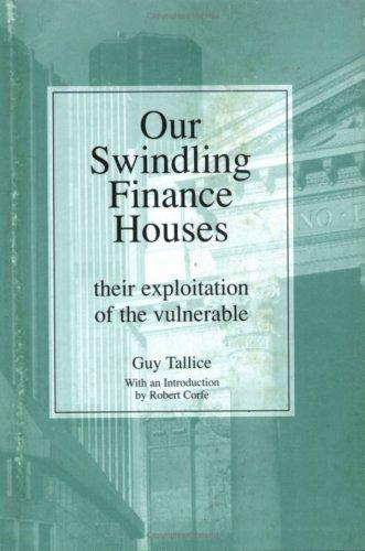 Our Swindling Finance Houses