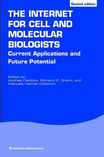 The Internet for Cell and Molecular Biologists (Horizon Bioscience)