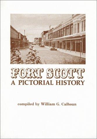 Fort Scott, a pictorial history