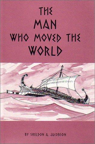 The man who moved the world