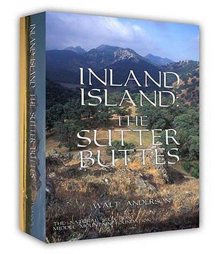 Inland island : the Sutter Buttes