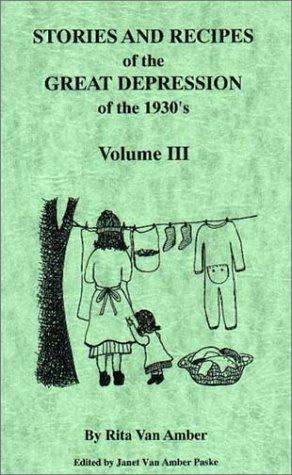 Stories and recipes of the Great Depression of the 1930's