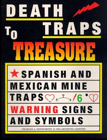 Death Traps to Treasure