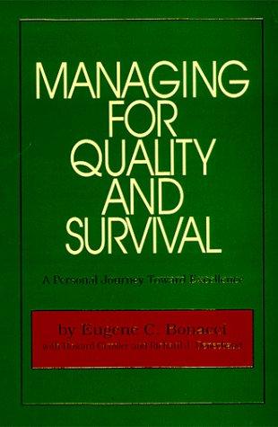 Managing for quality and survival