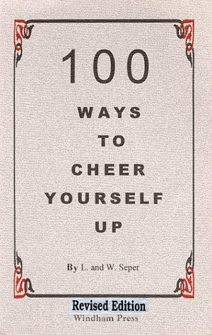 100 Ways to Cheer Yourself Up