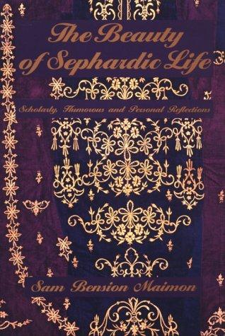 The beauty of Sephardic life