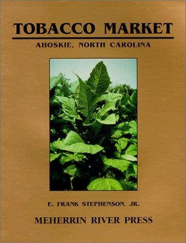 Tobacco Market, Ahoskie, N. C