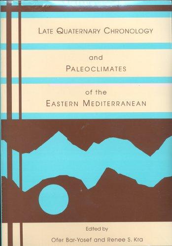 Late Quaternary chronology and paleoclimates of the eastern Mediterranean