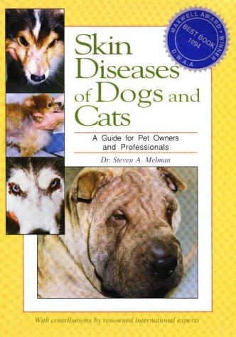 Skin Diseases of Dogs and Cats