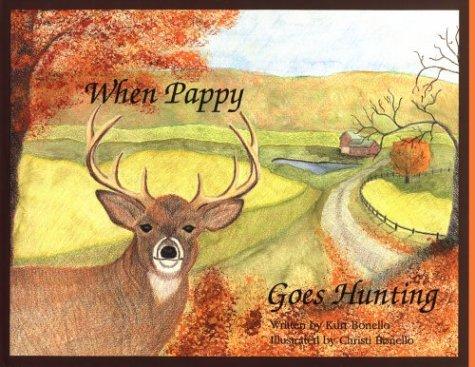 When Pappy goes hunting