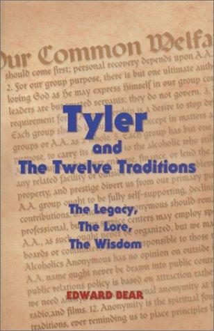 Tyler and the Twelve Traditions