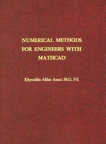 Numerical Methods for Engineers with Mathcad
