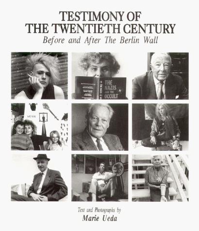 Testimony of the twentieth century